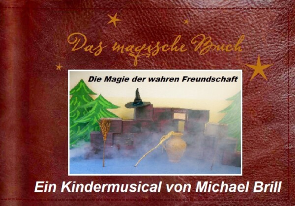 Das magische Buch - ein Musical für Kinder | CANTUS Theaterverlag